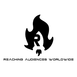 R REACHING AUDIENCES WORLDWIDE