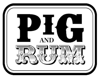 PIG AND RUM