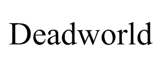 DEADWORLD