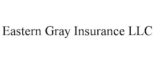 EASTERN GRAY INSURANCE