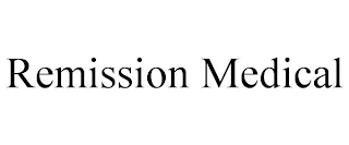 REMISSION MEDICAL