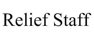 RELIEF STAFF