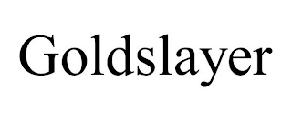 GOLDSLAYER