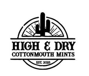 HIGH & DRY COTTONMOUTH MINTS EST. 2023