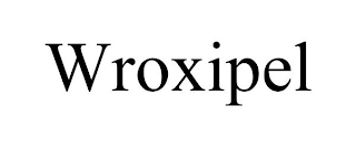 WROXIPEL