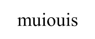 MUIOUIS