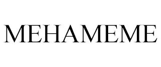 MEHAMEME