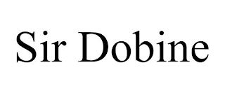 SIR DOBINE