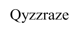QYZZRAZE
