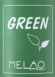 GREEN MELAO