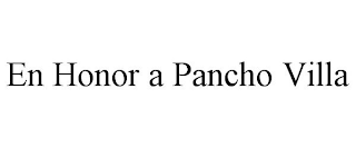 EN HONOR A PANCHO VILLA