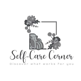 SELF-CARE CORNER DISCOVER WHAT WORKS FOR YOUYOU