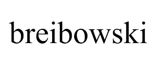 BREIBOWSKI