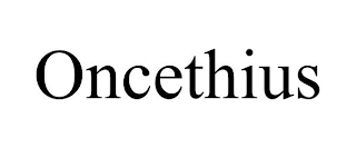 ONCETHIUS