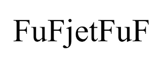 FUFJETFUF