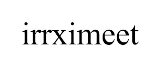 IRRXIMEET