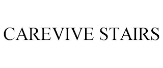 CAREVIVE STAIRS