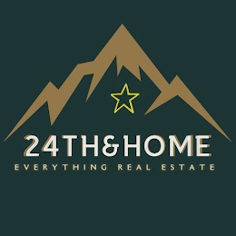 24TH&HOME EVERYTHING REAL ESTATE