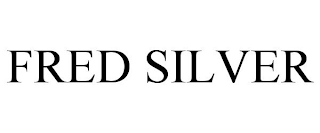 FRED SILVER