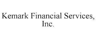 KEMARK FINANCIAL SERVICES, INC.