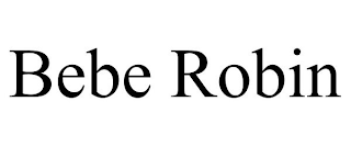 BEBE ROBIN