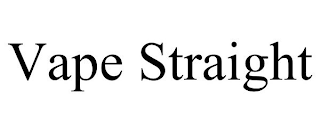 VAPE STRAIGHT