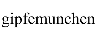 GIPFEMUNCHEN