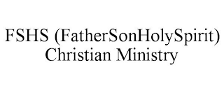 FSHS (FATHERSONHOLYSPIRIT) CHRISTIAN MINISTRY