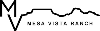 MV MESA VISTA RANCH