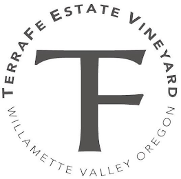 TF TERRAFE ESTATE VINEYARD EOLA-AMITY HILLS OREGONLLS OREGON