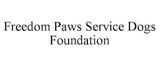 FREEDOM PAWS SERVICE DOGS FOUNDATION