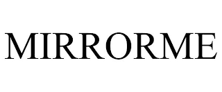 MIRRORME