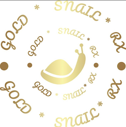 · GOLD * SNAIL * RX · GOLD * SNAIL * RX · GOLD * SNAIL * RX · GOLD * SNAIL * RX