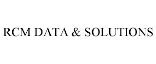 RCM DATA & SOLUTIONS