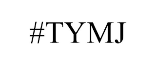 #TYMJ