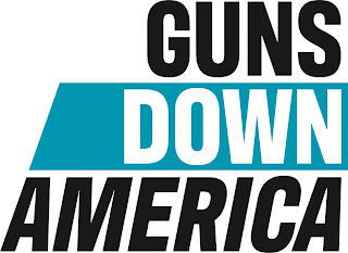 GUNS DOWN AMERICA