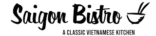 SAIGON BISTRO A CLASSIC VIETNAMESE KITCHEN
