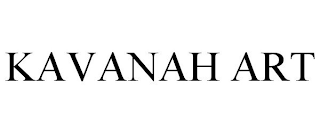 KAVANAH ART
