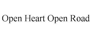 OPEN HEART OPEN ROAD