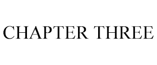 CHAPTER THREE