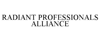 RADIANT PROFESSIONALS ALLIANCE