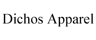 DICHOS APPAREL
