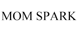 MOM SPARK