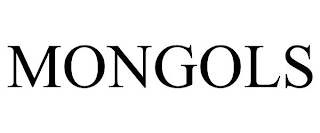 MONGOLS