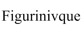 FIGURINIVQUE