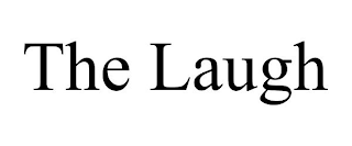 THE LAUGH