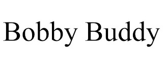 BOBBY BUDDY