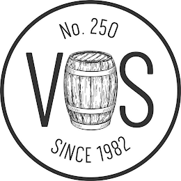 NO. 250 V S SINCE 1982
