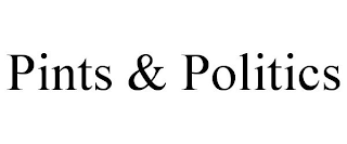 PINTS & POLITICS