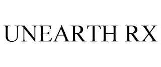 UNEARTH RX